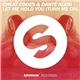 Cheat Codes & Dante Klein - Let Me Hold You (Turn Me On)