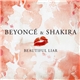 Beyoncé & Shakira - Beautiful Liar