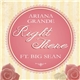 Ariana Grande Ft. Big Sean - Right There