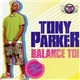 Tony Parker - Balance Toi