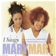 Mary Mary - I Sings